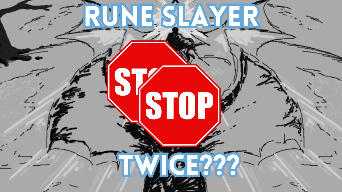 Rune Slayer：なぜ2回倒されたのですか？