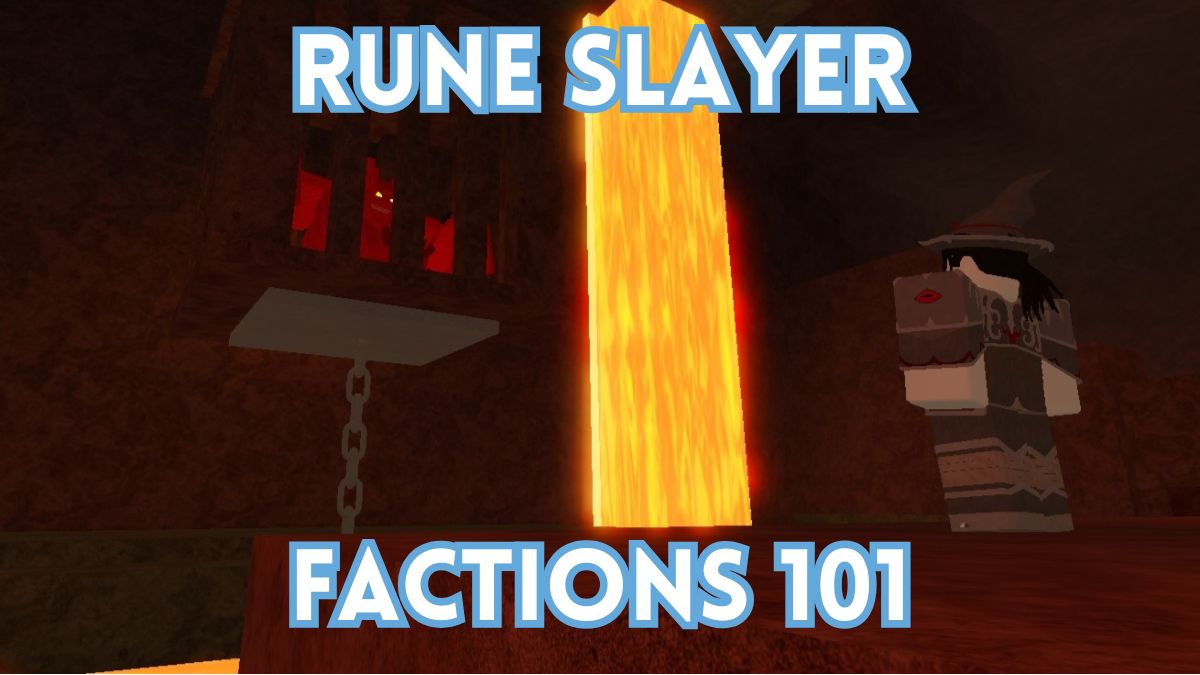 Rune Slayer Factions 101